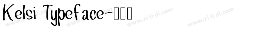 Kelsi Typeface字体转换